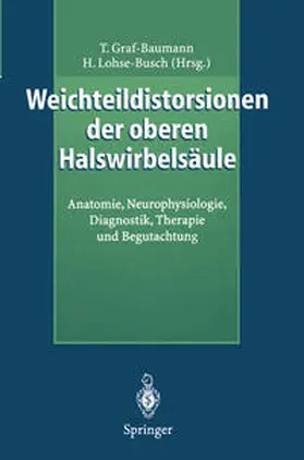 Graf-Baumann / Lohse-Busch |  Weichteildistorsionen der oberen Halswirbelsäule | eBook | Sack Fachmedien