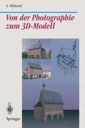 Hildebrand |  Von der Photographie zum 3D-Modell | eBook | Sack Fachmedien