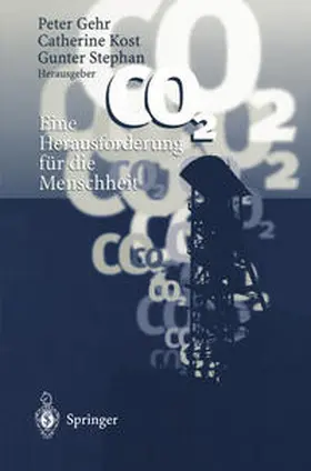 Gehr / Kost / Stephan |  CO2 — Eine Herausforderung für die Menschheit | eBook | Sack Fachmedien