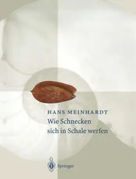 Meinhardt |  Wie Schnecken sich in Schale werfen | eBook | Sack Fachmedien