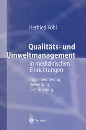Kohl |  Qualitäts- und Umweltmanagement in medizinischen Einrichtungen | eBook | Sack Fachmedien
