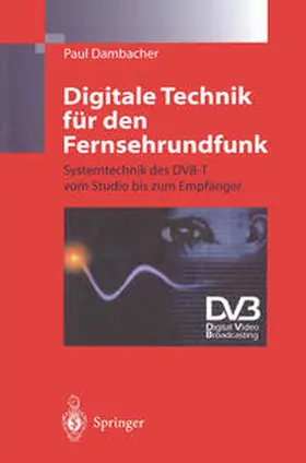 Dambacher |  Digitale Technik für den Fernsehrundfunk | eBook | Sack Fachmedien