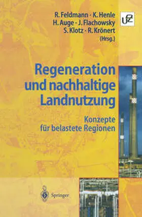 Feldmann / Henle / Auge |  Regeneration und nachhaltige Landnutzung | eBook | Sack Fachmedien