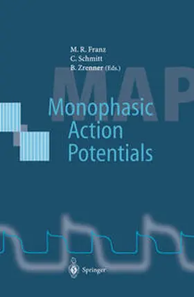 Franz / Schmitt / Zrenner |  Monophasic Action Potentials | eBook | Sack Fachmedien