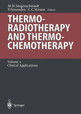 Seegenschmiedt / Fessenden / Vernon |  Thermoradiotherapy and Thermochemotherapy | eBook | Sack Fachmedien