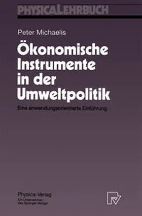 Michaelis |  Ökonomische Instrumente in der Umweltpolitik | eBook | Sack Fachmedien