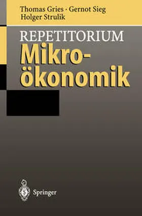 Gries / Sieg / Strulik |  Repetitorium Mikroökonomik | eBook | Sack Fachmedien