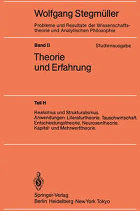 Stegmüller | Realismus und Strukturalismus. Anwendungen: Literaturtheorie. Tauschwirtschaft. Entscheidungstheorie. Neurosentheorie. Kapital- und Mehrwerttheorie | E-Book | www.sack.de