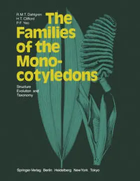 Dahlgren / Clifford / Yeo |  The Families of the Monocotyledons | eBook | Sack Fachmedien