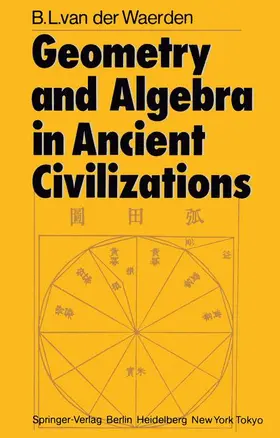 Waerden |  Geometry and Algebra in Ancient Civilizations | Buch |  Sack Fachmedien