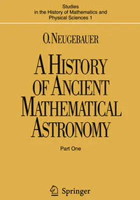 Neugebauer |  A History of Ancient Mathematical Astronomy | eBook | Sack Fachmedien