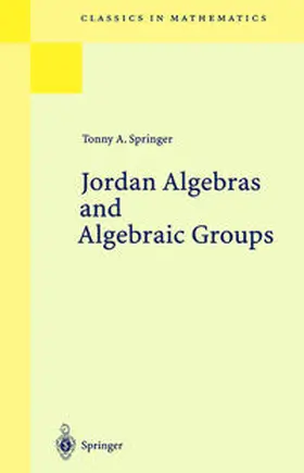 Springer | Jordan Algebras and Algebraic Groups | E-Book | www.sack.de