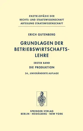 Gutenberg |  Grundlagen der Betriebswirtschaftslehre | Buch |  Sack Fachmedien