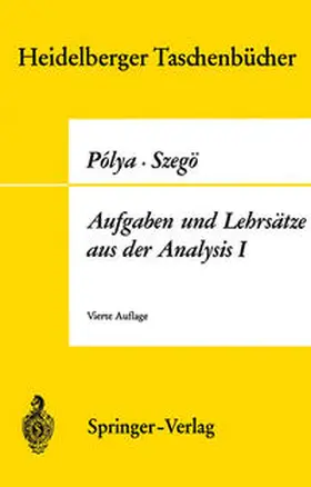 Polya / Szegö |  Aufgaben und Lehrsätze aus der Analysis | eBook | Sack Fachmedien
