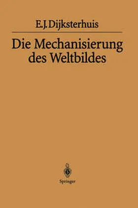 Dijksterhuis | Die Mechanisierung des Weltbildes | E-Book | www.sack.de