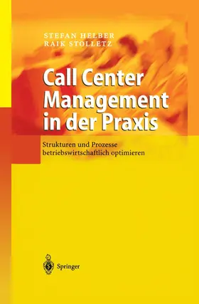 Helber / Stolletz |  Call Center Management in der Praxis | Buch |  Sack Fachmedien