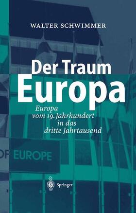 Schwimmer | Der Traum Europa | Buch | 978-3-642-62057-7 | sack.de