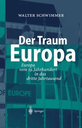 Schwimmer | Der Traum Europa | Buch | 978-3-642-62057-7 | sack.de