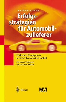 Kurek | Erfolgsstrategien für Automobilzulieferer | Buch | 978-3-642-62064-5 | sack.de