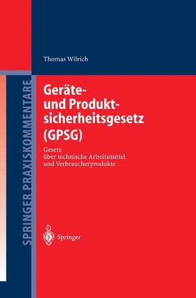 Wilrich | Geräte- und Produktsicherheitsgesetz (GPSG) | Buch | sack.de