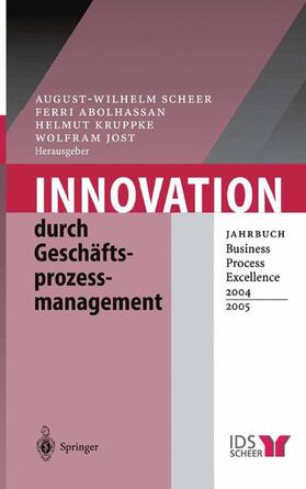 Scheer / Jost / Abolhassan |  Innovation durch Geschäftsprozessmanagement | Buch |  Sack Fachmedien