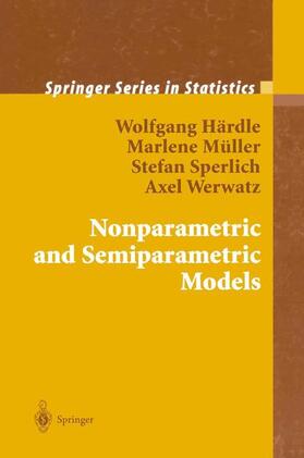 Härdle / Werwatz / Müller | Nonparametric and Semiparametric Models | Buch | 978-3-642-62076-8 | sack.de