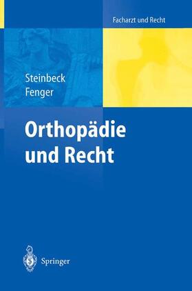 Fenger / Steinbeck | Orthopädie und Recht | Buch | 978-3-642-62078-2 | sack.de