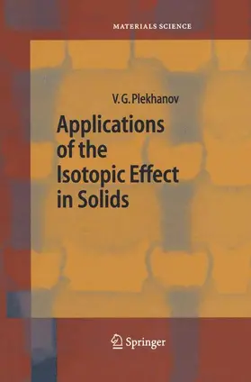 Plekhanov |  Applications of the Isotopic Effect in Solids | Buch |  Sack Fachmedien