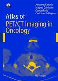 Czernin / Dahlbom / Ratib |  Atlas of PET/CT Imaging in Oncology | Buch |  Sack Fachmedien