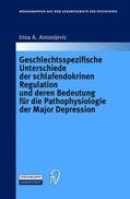 Antonijevic |  Antonijevic, I: Geschlechtsspezifische Unterschiede der schl | Buch |  Sack Fachmedien