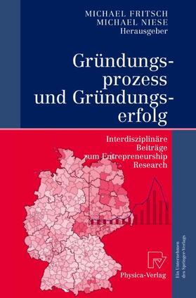Niese / Fritsch | Gründungsprozess und Gründungserfolg | Buch | 978-3-642-62215-1 | sack.de
