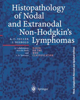 Feller / Diebold |  Histopathology of Nodal and Extranodal Non-Hodgkin's Lymphomas | Buch |  Sack Fachmedien