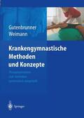 Gutenbrunner / Weimann |  Krankengymnastische Methoden und Konzepte | Buch |  Sack Fachmedien