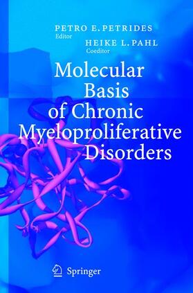 Petrides | Molecular Basis of Chronic Myeloproliferative Disorders | Buch | 978-3-642-62271-7 | sack.de