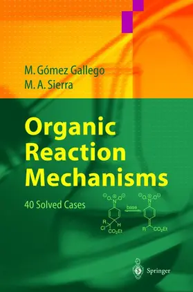 Gómez Gallego / Sierra |  Organic Reaction Mechanisms | Buch |  Sack Fachmedien