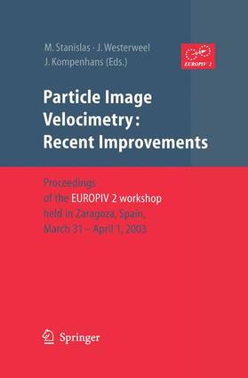 Stanislas / Kompenhans / Westerweel |  Particle Image Velocimetry: Recent Improvements | Buch |  Sack Fachmedien