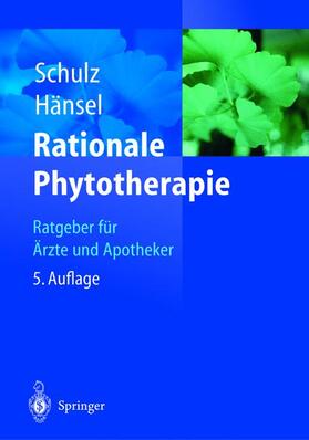 Schulz / Hänsel |  Rationale Phytotherapie | Buch |  Sack Fachmedien