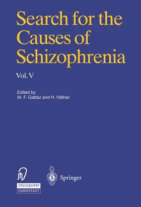 Häfner / Gattaz |  Search for the Causes of Schizophrenia | Buch |  Sack Fachmedien