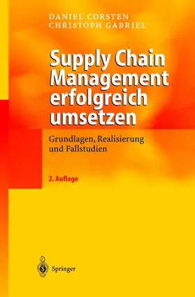 Gabriel / Corsten | Supply Chain Management erfolgreich umsetzen | Buch | 978-3-642-62340-0 | sack.de