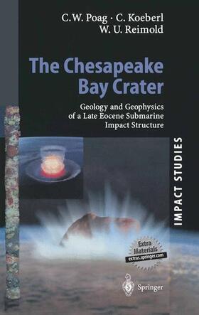 Poag / Reimold / Koeberl |  The Chesapeake Bay Crater | Buch |  Sack Fachmedien