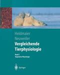 Heldmaier / Neuweiler |  Vergleichende Tierphysiologie | Buch |  Sack Fachmedien