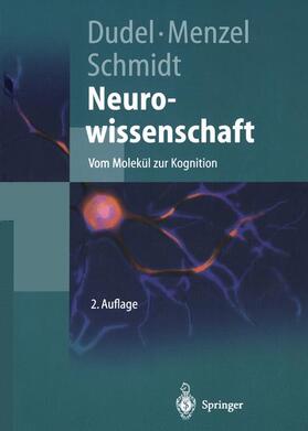 Dudel / Menzel / Schmidt |  Neurowissenschaft | Buch |  Sack Fachmedien
