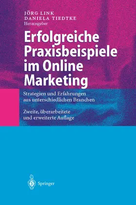Tiedtke / Link |  Erfolgreiche Praxisbeispiele im Online Marketing | Buch |  Sack Fachmedien