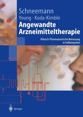 Schneemann / Young / Koda-Kimble | Angewandte Arzneimitteltherapie | Buch | 978-3-642-62539-8 | www.sack.de