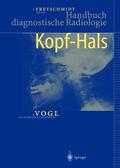 Vogl / Freyschmidt |  Handbuch diagnostische Radiologie | Buch |  Sack Fachmedien