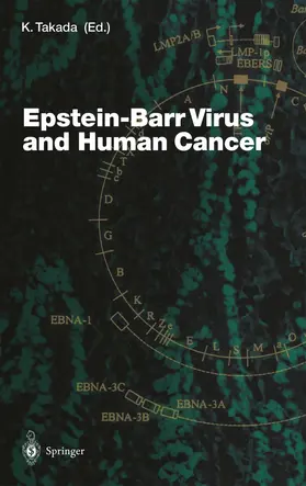 Takada |  Epstein-Barr Virus and Human Cancer | Buch |  Sack Fachmedien