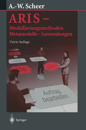 Scheer | ARIS - Modellierungsmethoden, Metamodelle, Anwendungen | Buch | 978-3-642-62576-3 | sack.de