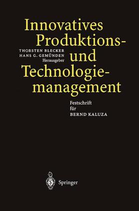 Gemünden / Blecker | Innovatives Produktions-und Technologiemanagement | Buch | 978-3-642-62580-0 | sack.de