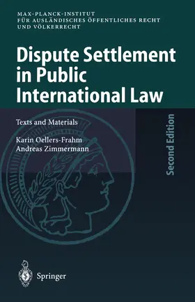 Zimmermann / Oellers-Frahm |  Dispute Settlement in Public International Law | Buch |  Sack Fachmedien