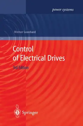 Leonhard |  Control of Electrical Drives | Buch |  Sack Fachmedien